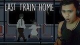 Yung kala mo pauwi ka na | Last Train Home