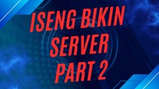 iseng bikin server part 2