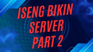 iseng bikin server part 2