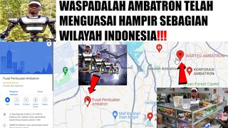 Ambatron Telah Menguasai Sebagian Wilayah Indonesia 😱...