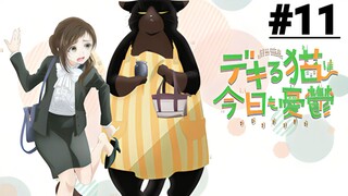 Dekiru Neko wa Kyou mo Yuuutsu - Tập 11 (Vietsub)【Toàn Senpaiアニメ】