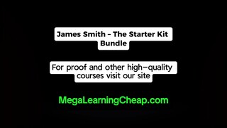 James Smith – The Starter Kit Bundle