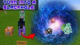Turn into a Blackhole in Minecraft using Command Blocks