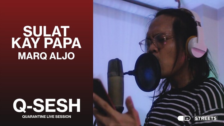 Marq Aljo performs "Sulat kay Papa" | Q-SESH (QUARANTINE LIVE SESSION)