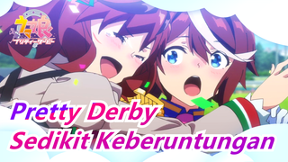 Uma Musume: Pretty Derby | Sedikit Keberuntungan - Kualitas Luar Biasa x Tokai Teio