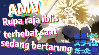 [Slime]AMV |  Rupa raja iblis terhebat saat sedang bertarung