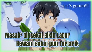 Kisahku Masak² di Isekai bersama Hewan Mitologi dan Slime?!!!