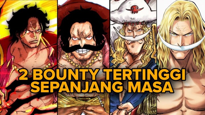 2 ORANG DENGAN BOUNTY TERTINGGI DI ONE PIECE