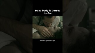 Dead body is Cursed by God || Kissed || #short #shorts #movierecap #moviereview #mysteryrecapped