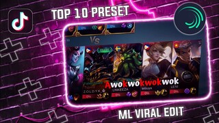 TOP 10 ML TIKTOK VIRAL EDIT ( PRESET ALIGHT MOTION ) FREE TO USE