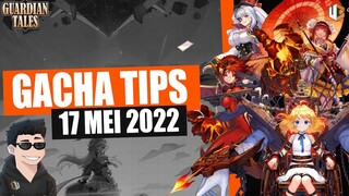 BANNER PANAAAS - TIPS GACHA 17 MEI 2022 | Guardian Tales