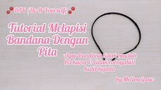 [DIY] Tutorial Melapisi Bandana Dengan Pita | by Mellmelpaw