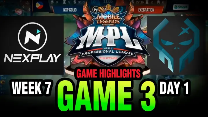NXP vs EXE (Game 3)  Nexplay Solid vs Execration Round 2   MPL PH S6 W7 D1 {GAMEHIGHLIGHTS)