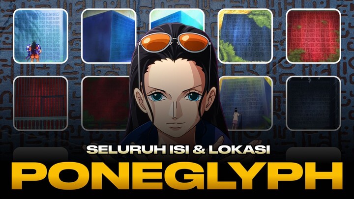 Seluruh Isi dan Lokasi Poneglyph di One Piece!