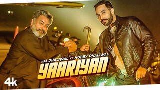 Yaariyan (Full Song) Jai Dhaliwal Ft. Hobby Dhaliwal | Singga | Mix Singh | Parmod Sharma Rana