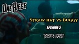 Straw Hat vs Buggy (One Piece)  episode 2 tagalog recap