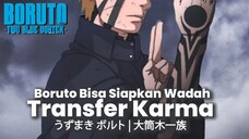 APA BISA BORUTO TANAMKAN KARMA KE SASUKE KARENA KONDISI KRITIS ? ESENSI KARMA BORUTO TWO BLUE VORTEX