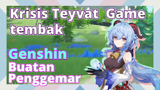 [Genshin  Buatan Penggemar]Krisis Teyvat  Game tembak