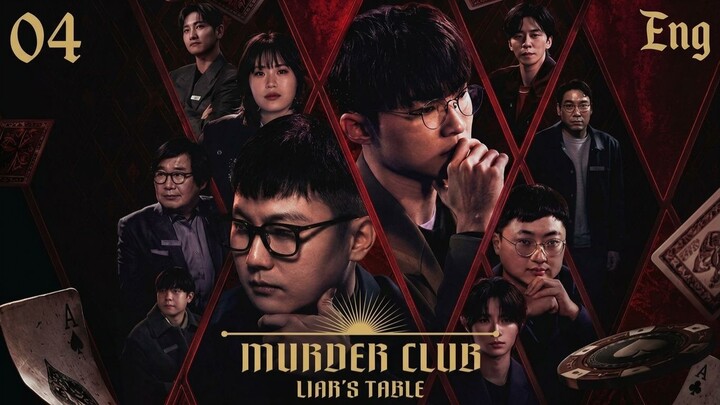 Murder Club Liars Table Ep.04