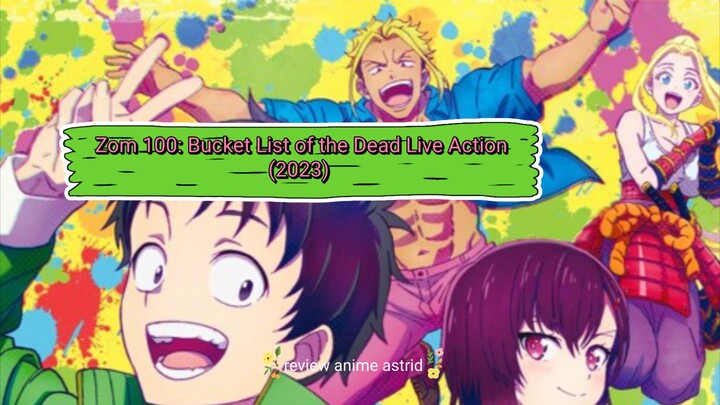 zZom 100: Bucket List of the Dead Live Action (2023)