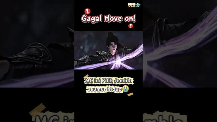 Sad Boy! MC Donghua paling setia🥲 #worldofimmortals #bestdonghua #sadstory #d