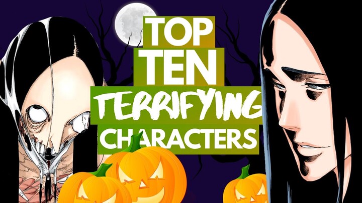 Ranking the Top 10 TERRIFYING Bleach Characters | Happy Halloween!