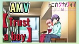 [Trust a boy] AMV