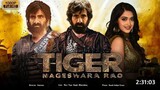 Tiger Nageshwer Rao | 2023 New Released Full Hindi Dubbed Action Movie | New South Movie 2023