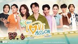 🇹🇭 Hard Love Mission (2022) - EP 06 Eng sub