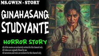 📻 Ginahasang Estudyante : True Horror Story