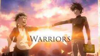 Black Clover [AMV] - Warriors