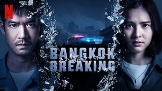 Bangkok Breaking: Heaven and Hell | Thai Movie | English Sub