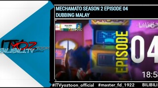 MECHAMATO MUSIM 2 EPISODE 04 DUB MALAY