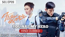 You Are My Hero S01 Episode 09 Hindi Dubbed