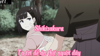 Shikizakura _Tập 7- Ta tới để ăn thịt ngươi đây