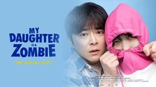 My Daughter is a Zombie-2025 (Sub Indo)
