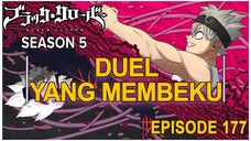 Black Clover: Season 5 - Episode 177 ( BAHASA INDONESIA )