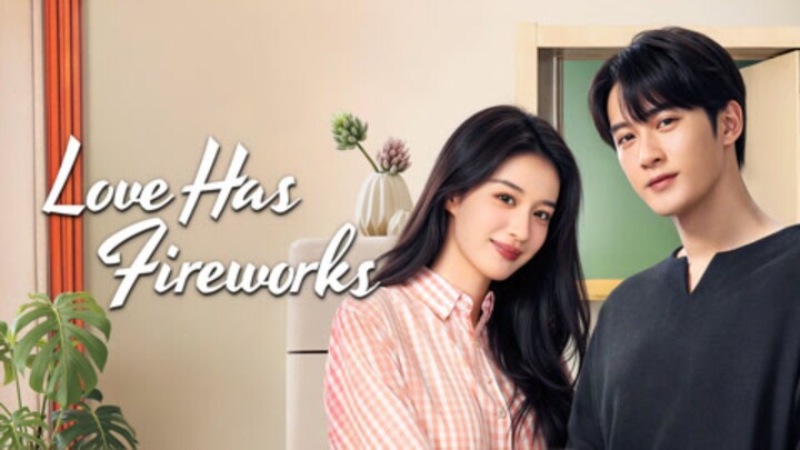 Love Has Fireworks Ep4 In English subtitles