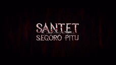 SANTET SEGORO PITU (2024)