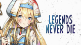 Legends Never Die - Nightcore