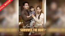 Love That Survives The Hurt | CHINESE DRAMA - ChillZone Entertainment (1280p)