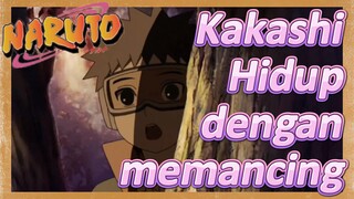 Kakashi Hidup dengan memancing