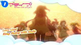 [Love Live!] Keep Going with Smile in Future_1