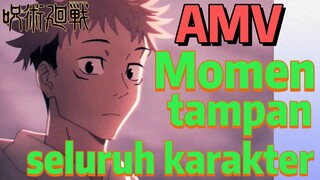 [Jujutsu Kaisen] AMV | Momen tampan seluruh karakter