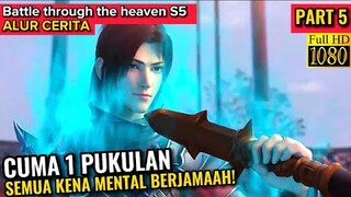 1 PUKULAN XIAO YAN BIKIN SEMUA KENA MENTAL!! BATTLE THROUGH THE HEAVEN SEASON 5 EPISODE 5 SUB INDO