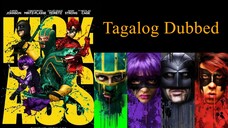 Kick Ass Tagalog Dubbed