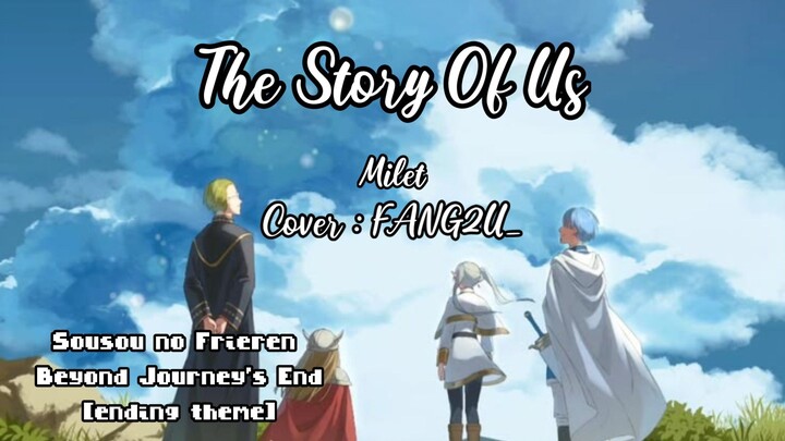 #KompetisiKreasiUnggahan5 [FANG2U_] The Story of Us - milet (SHORT COVER) Sousou no Frieren S2 ED