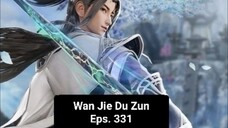 Wan Jie Du Zun episode 331 sub indo