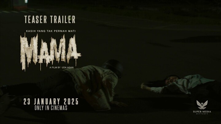 MAMA - Teaser Trailer tayang 23 Januari 2025