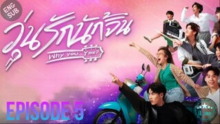🇹🇭 Why You. Y Me (2022) - EP 05